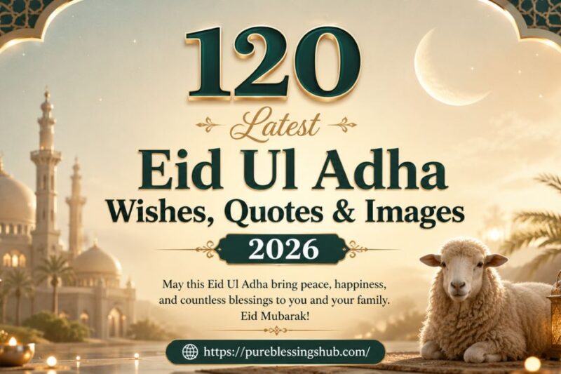 120 Latest Eid Ul Adha Wishes, Quotes & Images 2026