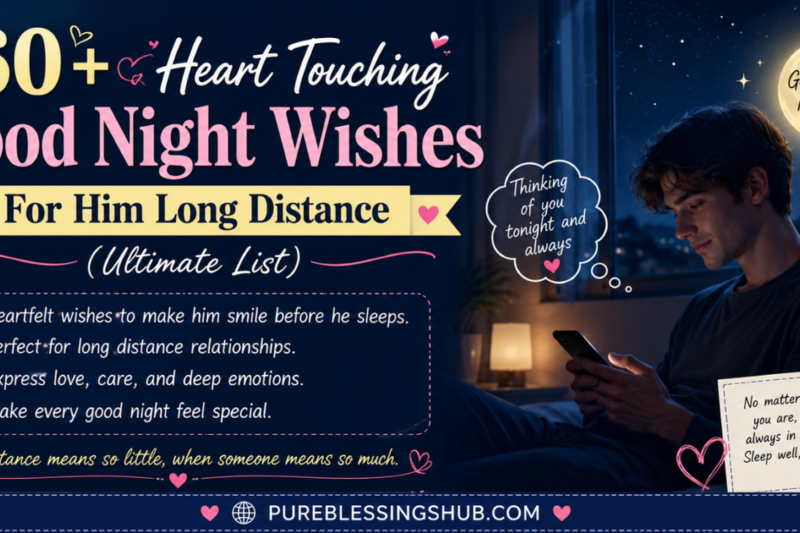 160+ Heart Touching Good Night Wishes For Him Long Distance (Ultimate List)