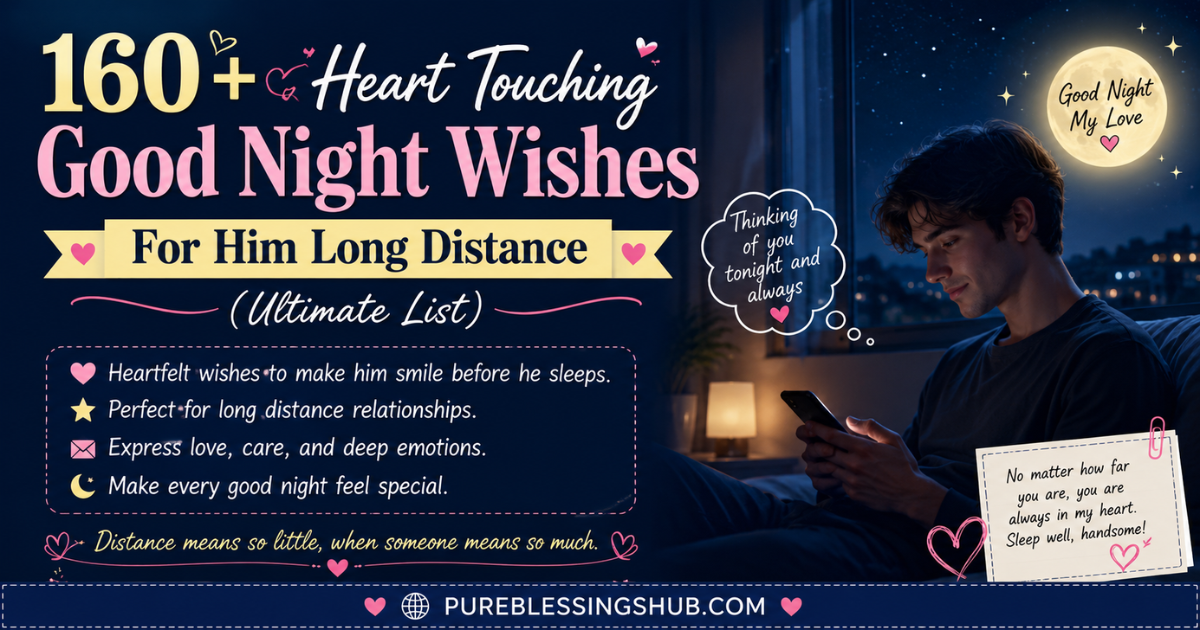 160+ Heart Touching Good Night Wishes For Him Long Distance (Ultimate List)