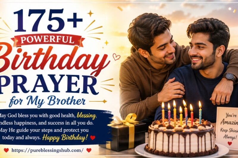 175+ Powerful Birthday Prayer for My Brother
