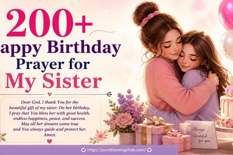 200+ Happy Birthday Prayer for My Sister – Blessings & Wishes
