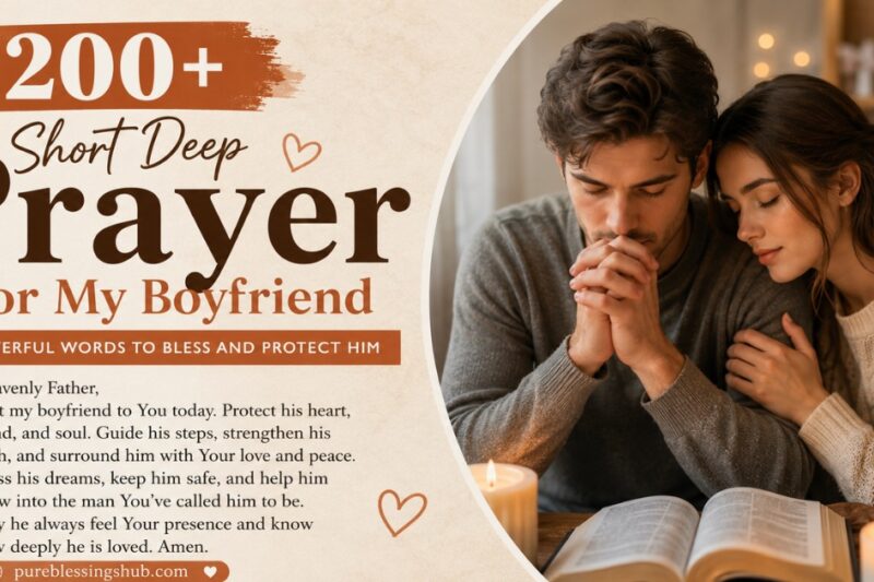 200+ Short Deep Prayer for My Boyfriend Powerful Words to Bless and Protect Him
