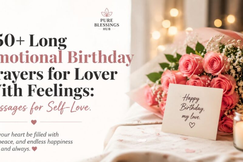 350+ Long Emotional Birthday Prayers for Lover With Feelings