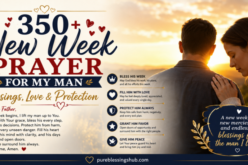 350+ New Week Prayer for My Man Blessings, Love & Protection