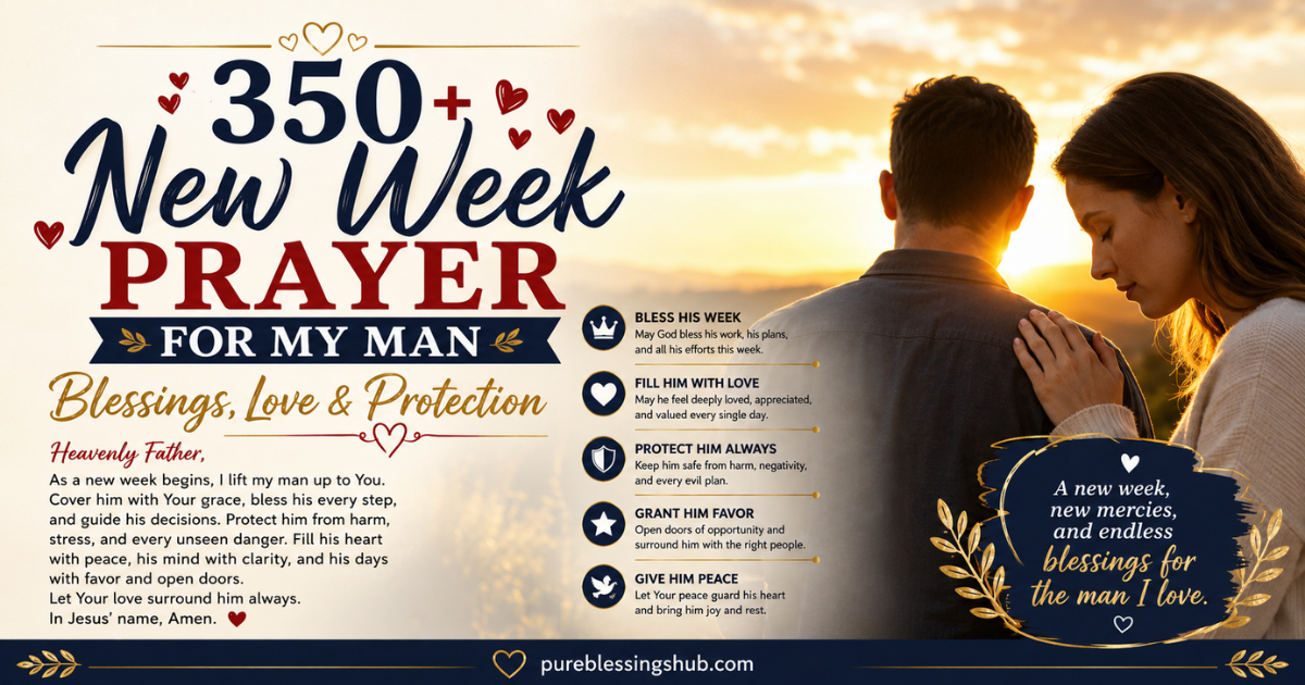 350+ New Week Prayer for My Man Blessings, Love & Protection
