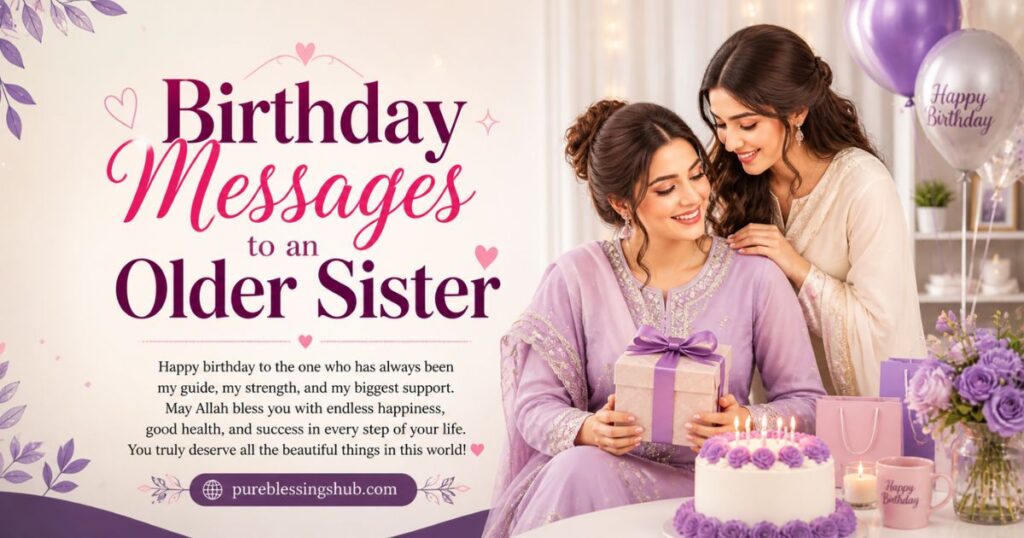 Birthday Messages to an Older Sister