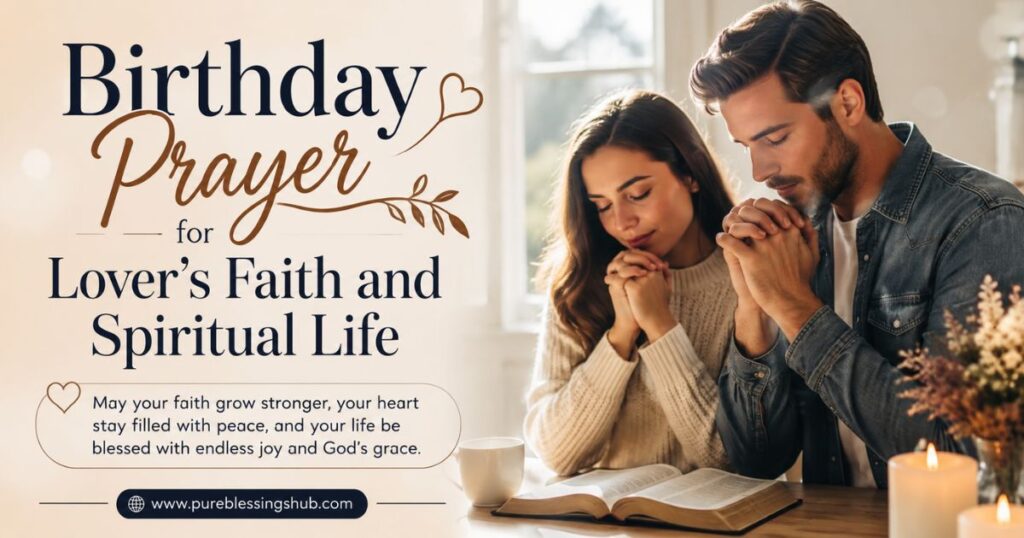 Birthday Prayer for Lover’s Faith and Spiritual Life