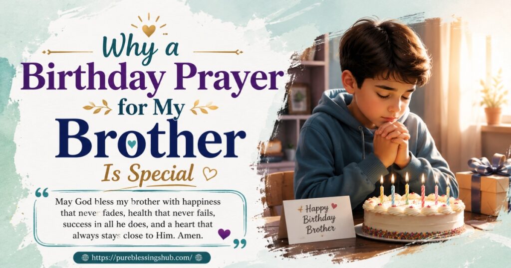 Why a Birthday Prayer for My Brother Is Special