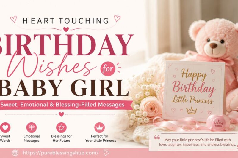 200+ Heart Touching Birthday Wishes for Baby Girl – Sweet, Emotional & Blessing-Filled Messages