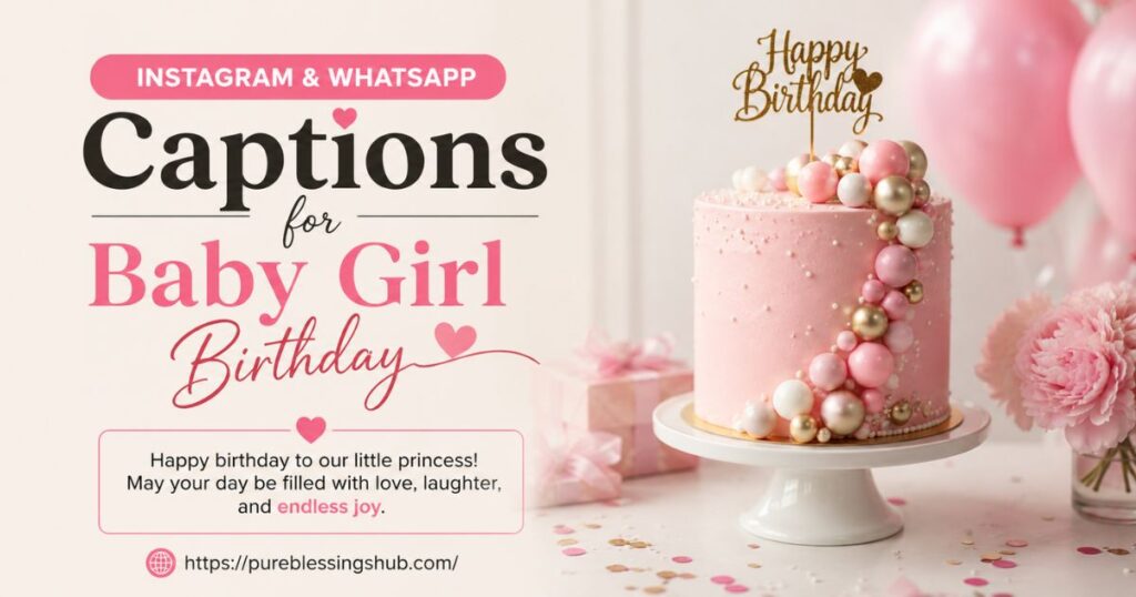 Instagram & WhatsApp Captions for Baby Girl Birthday