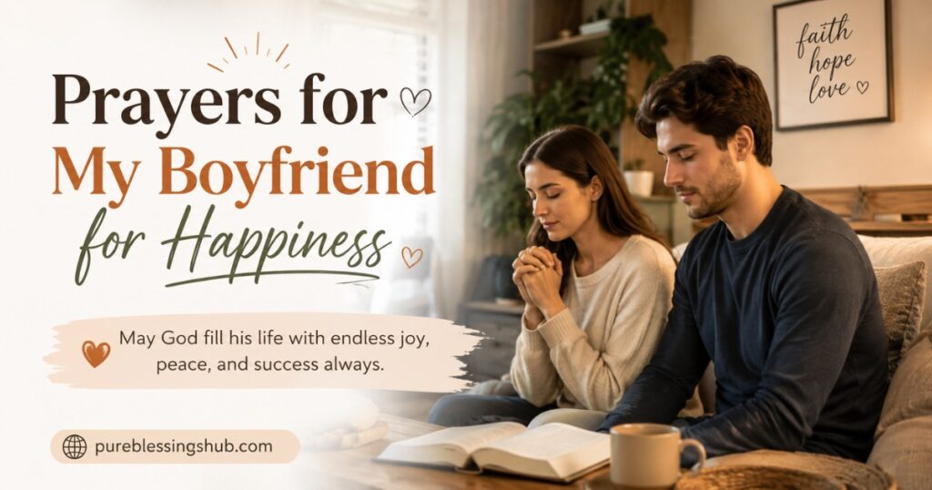 Prayers for My Boyfriend for Happiness