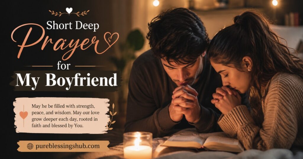 Short Deep Prayer for My Boyfriend