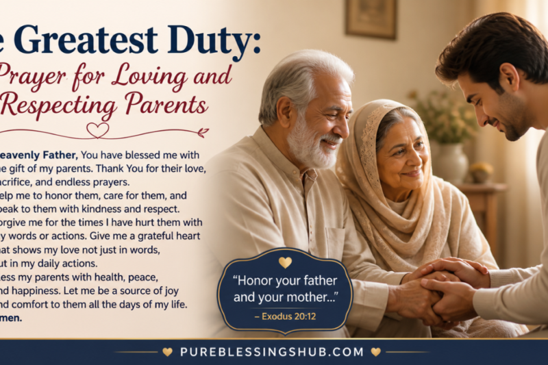 The Greatest Duty: A Prayer for Loving and Respecting Parents