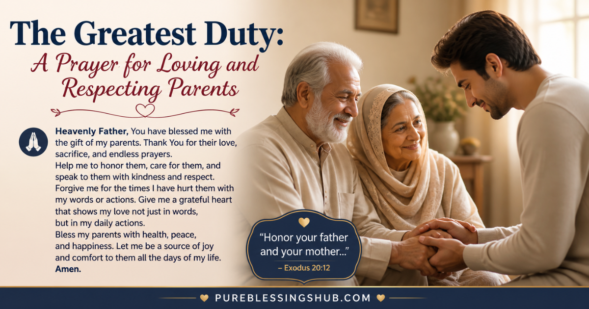 The Greatest Duty: A Prayer for Loving and Respecting Parents