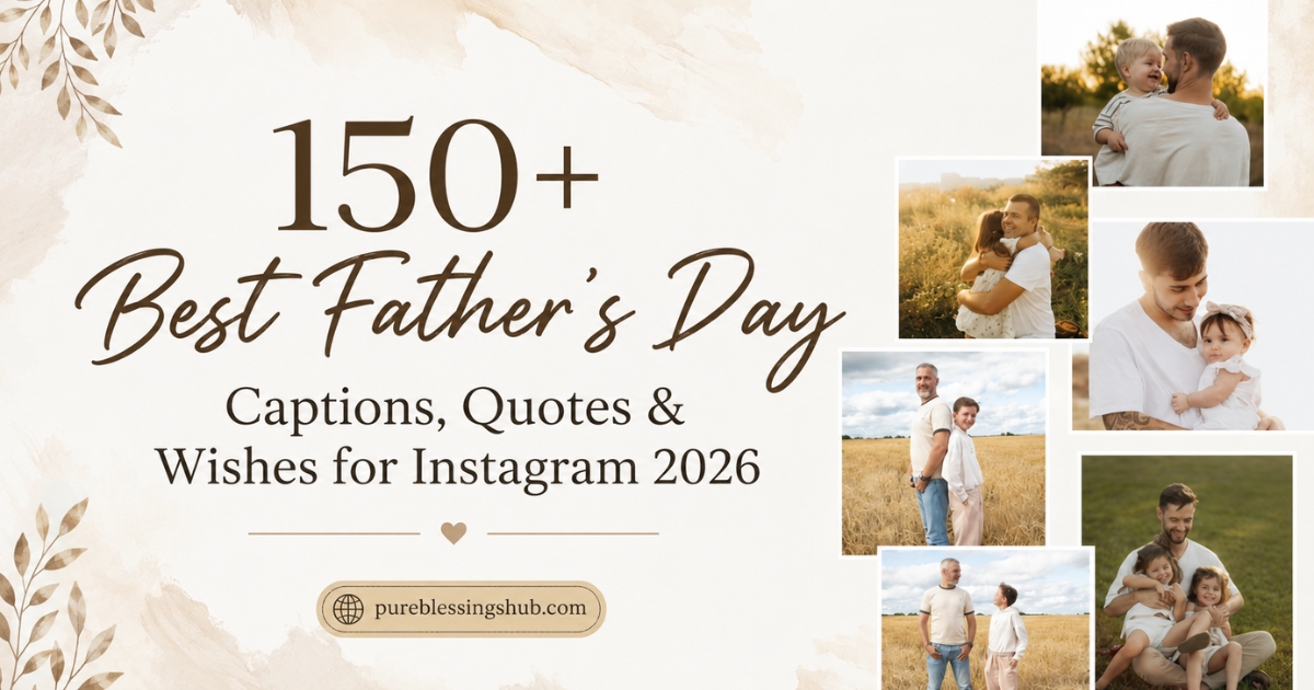 150-best-fathers-day-captions-quotes-and-wishes-for-instagram-2026
