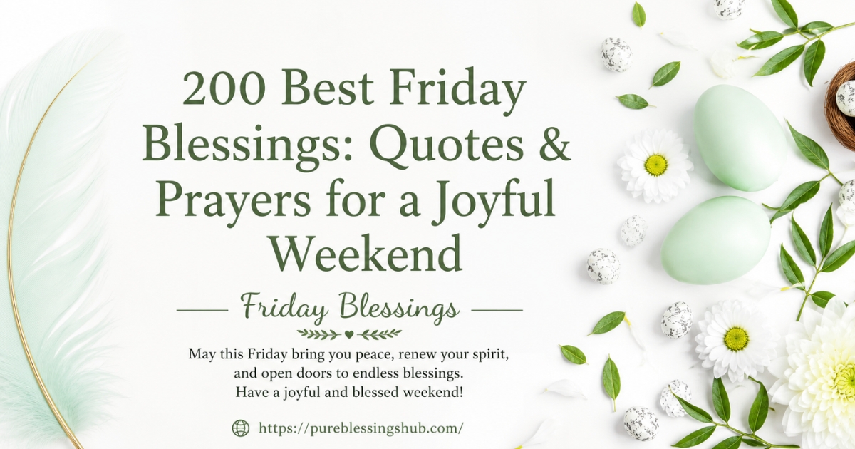 200-best-friday-blessings-quotes-and-prayers-for-a-joyful-weekend