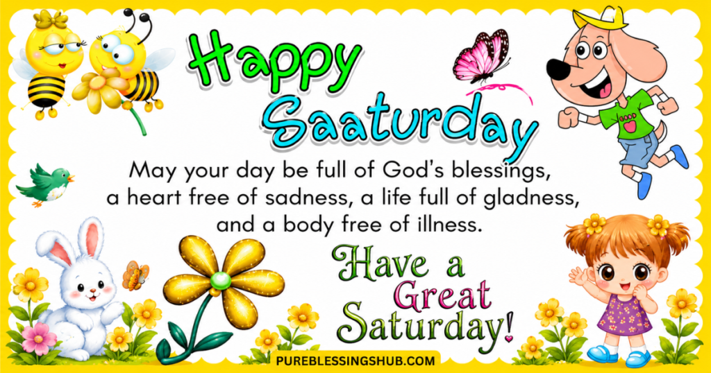 Happy Saturday Blessings