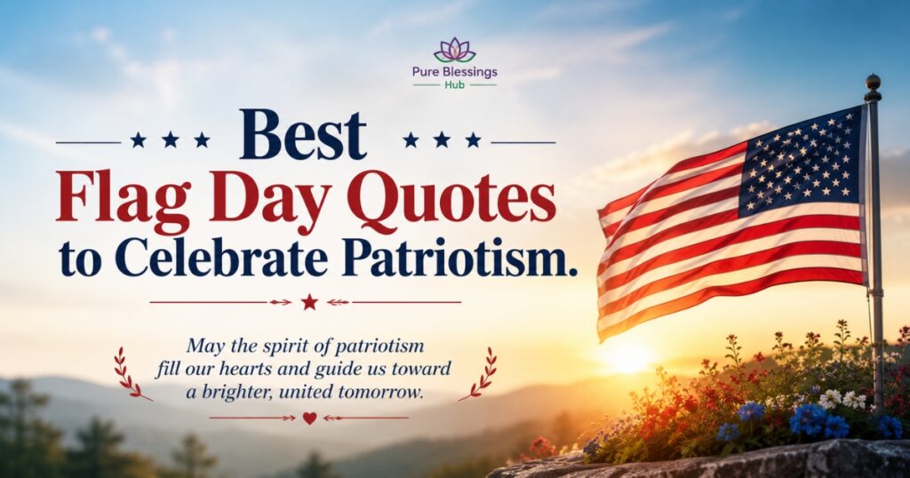 best-flag-day-quotes-to-celebrate-patriotism