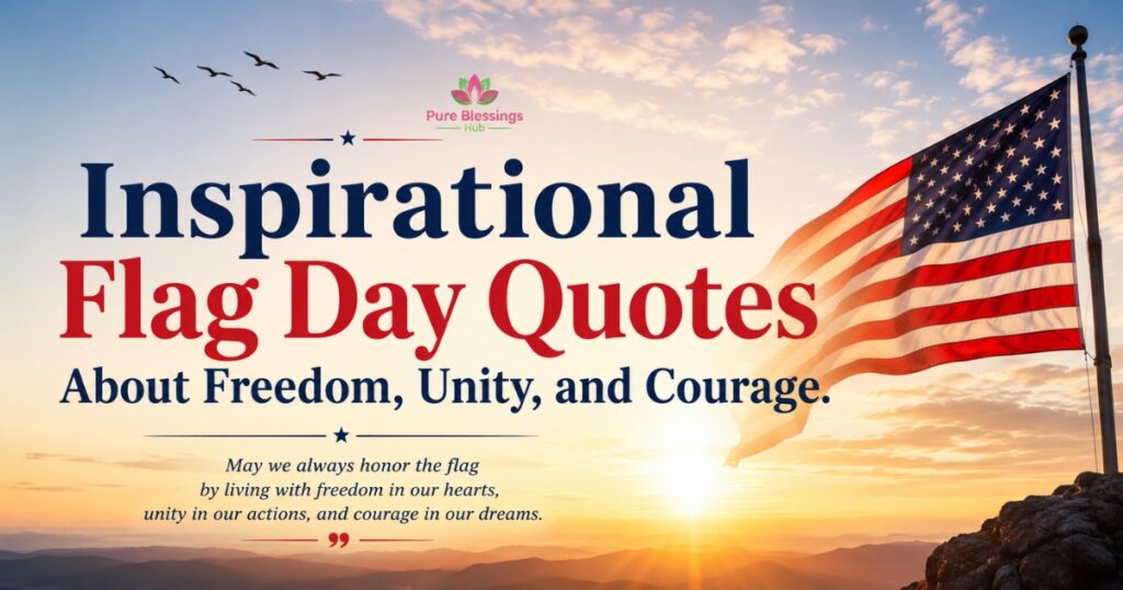 inspirational-flag-day-quotes-about-freedom-unity-and-courage