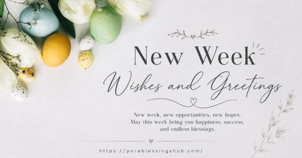 new-week-wishes-and-greetings